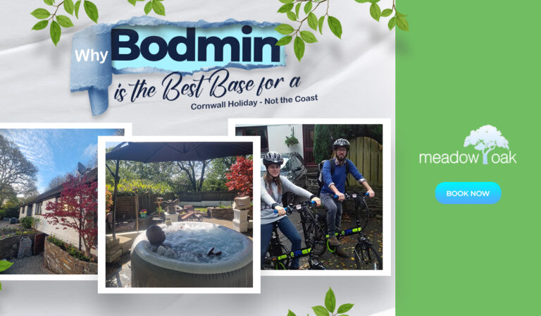 Why Bodmin Is the Best Base for a Cornwall Holiday